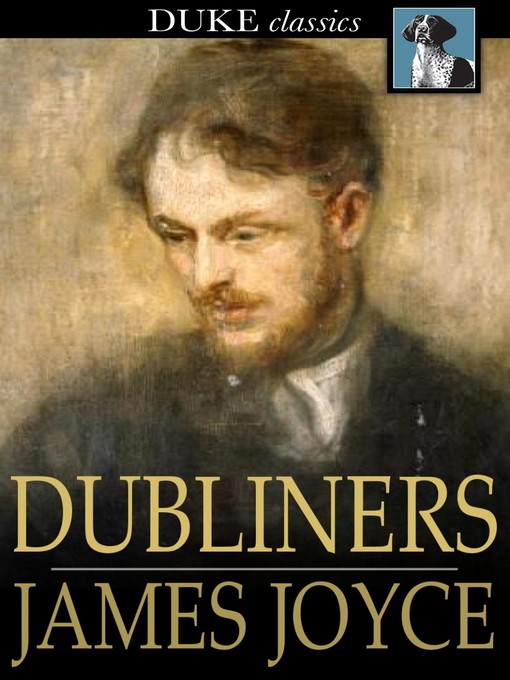 Title details for Dubliners by James Joyce - Available
